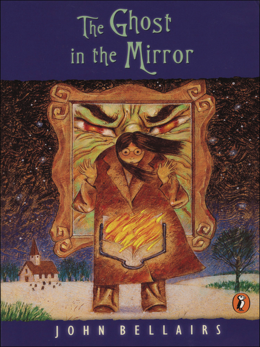 Title details for The Ghost in the Mirror by John Bellairs - Wait list